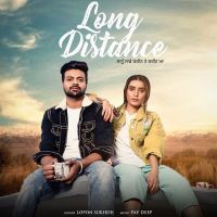 Long Distance Lopon Sukhdii MP3 Song, Long Distance Album