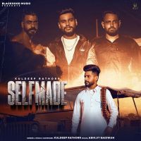 Selfmade Kuldeep Rathorr MP3 Song, Selfmade Album