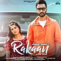 Rakaan Hardeep Grewal, Gurlej Akhtar MP3 Song, Rakaan Album