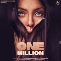 One Million Sharan Sandhawalia MP3 Song, One Million Album