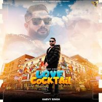 Love Cocktail Harvy Singh MP3 Song, Love Cocktail Album