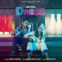 Dress Anadi Mishra MP3 Song, Dress Album