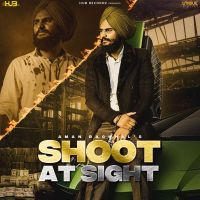 Shoot At Sight Aman Bachhal MP3 Song, Shoot At Sight Album
