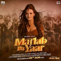 Matlab Da Yaar Afsana Khan MP3 Song, Matlab Da Yaar Album