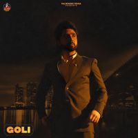 Goli Palwinder Tohra MP3 Song, Goli Album
