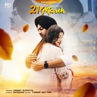 21 March Preet Saroye MP3 Song, 21 March Album