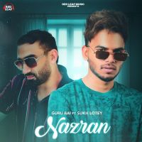 Nazran Sukh Lotey, Guru Bai MP3 Song, Nazran Album