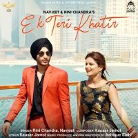 Ek Teri Khatir Navjeet, Rini Chandra MP3 Song, Ek Teri Khatir Album