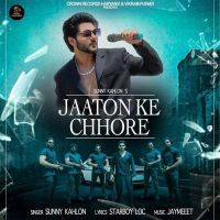 Jaaton Ke Chhore Sunny Kahlon MP3 Song, Jaaton Ke Chhore Album