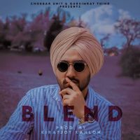 Blend Kiratjot Kahlon MP3 Song, Blend Album