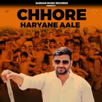 Chhore Haryane Aale Billa, Sardar Singh MP3 Song, Chhore Haryane Aale Album