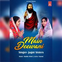 Main Deewani Jugni Sisters MP3 Song, Main Deewani Album