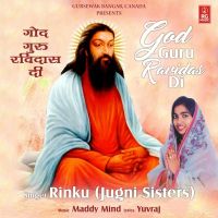 Download God Guru Ravidas Di Rinku (Jugni Sisters) mp3 song, God Guru Ravidas Di lyrics
