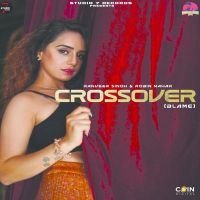 Crossover (Blame) Ranveer Singh, Robin Nahar MP3 Song, Crossover (Blame) Album