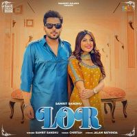 Lor Samrit Sandhu MP3 Song, Lor Album