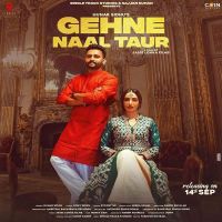 Gehne Naal Taur Hunar Sidhu MP3 Song, Gehne Naal Taur Album