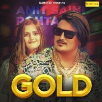 Gold Amit Saini Rohtakiya MP3 Song, Gold Album