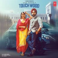 Touchwood Deep Karan MP3 Song, Touchwood Album