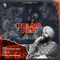 Bolna Pea Manjit Singh Sohi MP3 Song, Bolna Pea Album