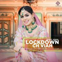Lockdown Ch Viah Jenny Johal MP3 Song, Lockdown Ch Viah Album
