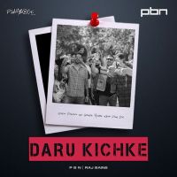 Daru Kichke Raj Bains MP3 Song, Daru Kichke Album