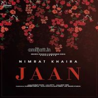 Jaan Nimrat Khaira MP3 Song, Jaan Album
