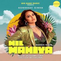 Mil Mahiya Raashi Sood MP3 Song, Mil Mahiya Album
