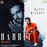 Habbit Happy Raikoti, Simar Kaur MP3 Song, Habbit Album
