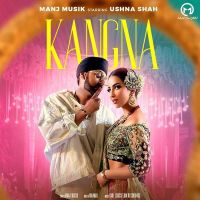 Kangna Manj Musik MP3 Song, Kangna Album