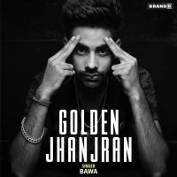 Golden Jhanjran Bawa MP3 Song, Golden Jhanjran Album