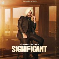 Significant Gurparkash MP3 Song, Significant Album