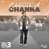 Channa Ve Channa Gurshabad MP3 Song, Channa Ve Channa Album
