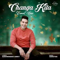 Changa Kita Kamal Heer MP3 Song, Changa Kita Album