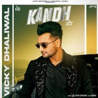 Kandh Vicky Dhaliwal MP3 Song, Kandh Album