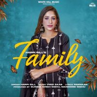 Family Harpi Gill MP3 Song, Family Album