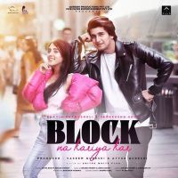 Block Na Kareya Kar Anita Bhatt, Bhanu Pandit MP3 Song, Block Na Kareya Kar Album