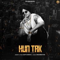 Hun Takk Gopi Sandhu MP3 Song, Hun Takk Album