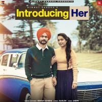 Introducing Her Himmat Sandhu MP3 Song, Introducing Her Album