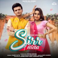 Sirr Fatda Shivam Grover MP3 Song, Sirr Fatda Album