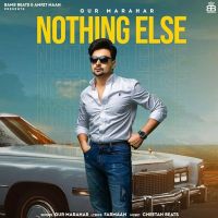 Nothing Else Gur Marahar MP3 Song, Nothing Else Album