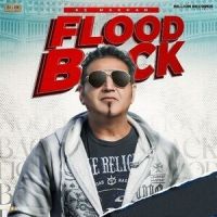 Flood Back KS Makhan MP3 Song, Flood Back Album