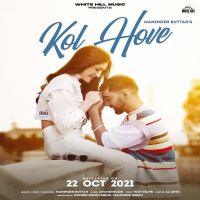 Kol Hove Maninder Buttar MP3 Song, Kol Hove Album