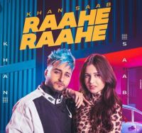 Raahe Raahe Khan Saab MP3 Song, Raahe Raahe Album