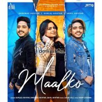 Maalko Gurlez Akhtar, Shehnaz Akhtar MP3 Song, Maalko Album