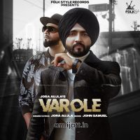 Varole Jora Aujla MP3 Song, Varole Album
