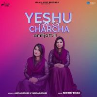 Yeshu Naa Da Charcha Anita Bashir, Tabita Bashir MP3 Song, Yeshu Naa Da Charcha Album