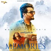 Memories Manjit Sahota, Simar Doraha MP3 Song, Memories Album