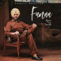 Fanaa Surjit Bhullar MP3 Song, Fanaa Album