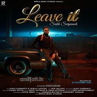 Leave It Gurlej Akhtar, Sukh Sarpanch MP3 Song, Leave It Album