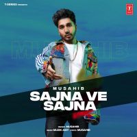 Sajna Ve Sajna Musahib MP3 Song, Sajna Ve Sajna Album